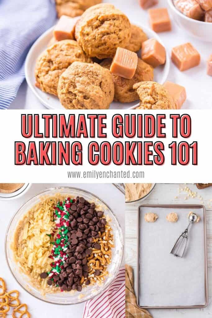 Ultimate Guide to Baking Cookies 101