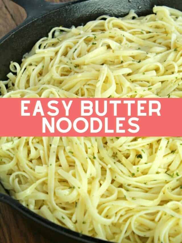 Easy Butter Noodles Even The Kids Will Love!
